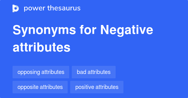 negative-attributes-synonyms-128-words-and-phrases-for-negative