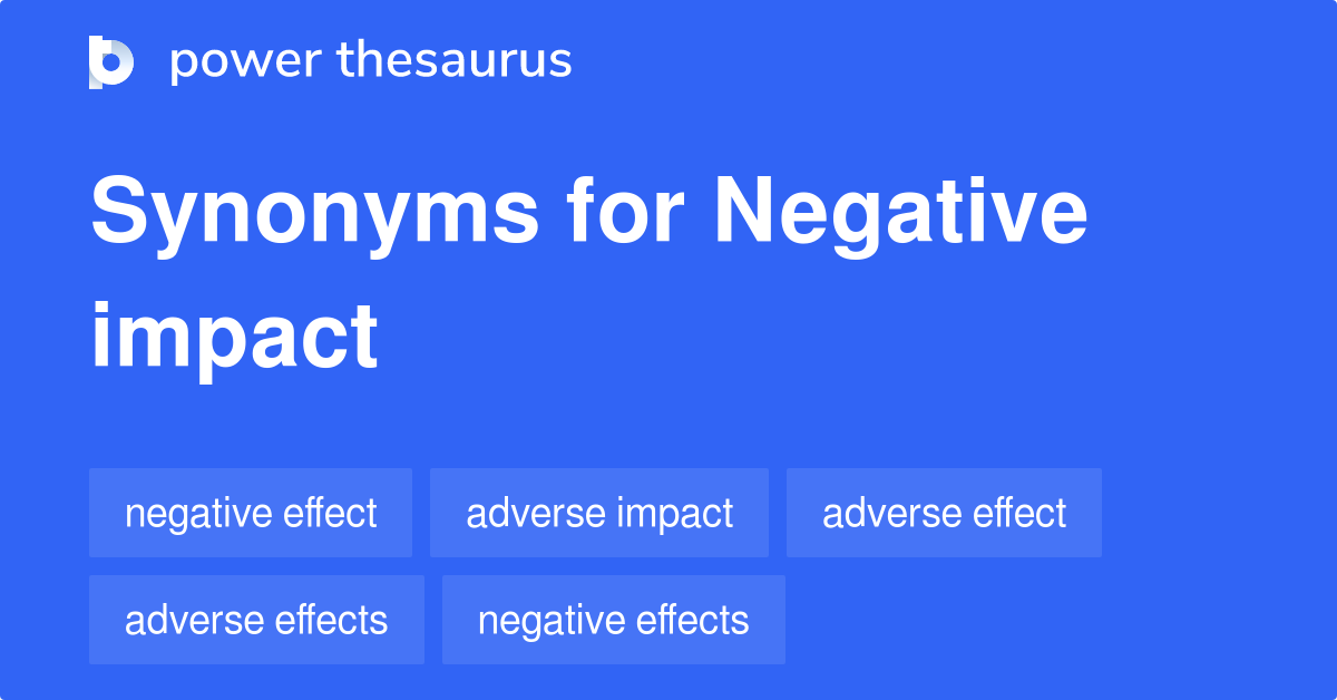 negative-impact-synonyms-597-words-and-phrases-for-negative-impact