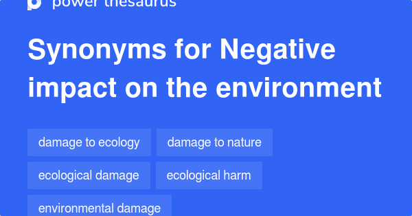 negative-impact-on-the-environment-synonyms-75-words-and-phrases-for