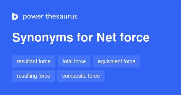 net-force-synonyms-41-words-and-phrases-for-net-force