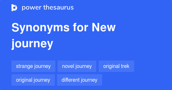 new-journey-synonyms-136-words-and-phrases-for-new-journey