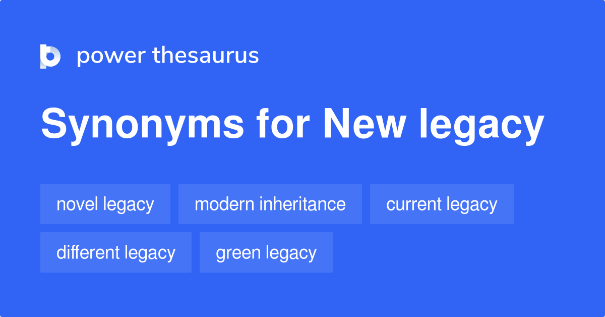 Legacy Definition And Synonyms