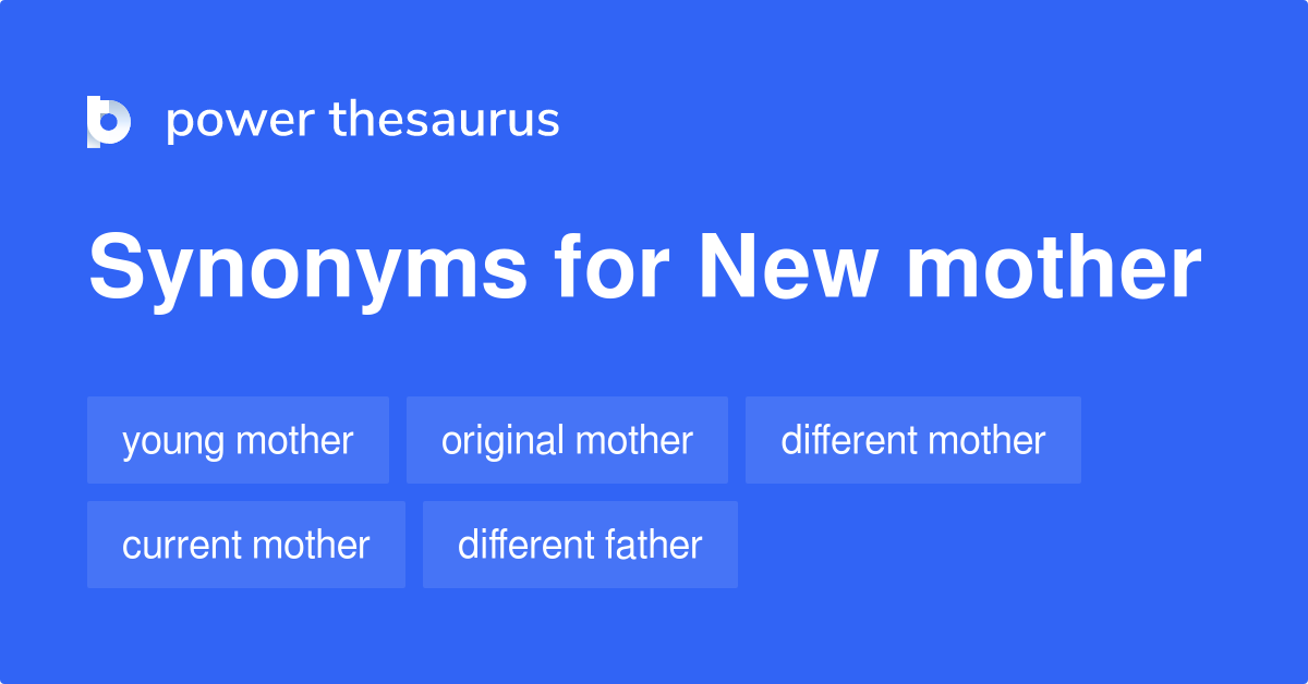 new-mother-synonyms-99-words-and-phrases-for-new-mother