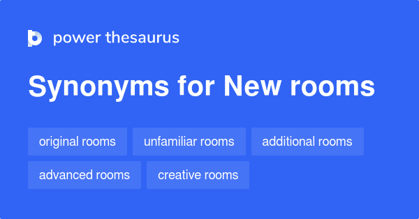 New Rooms Synonyms 