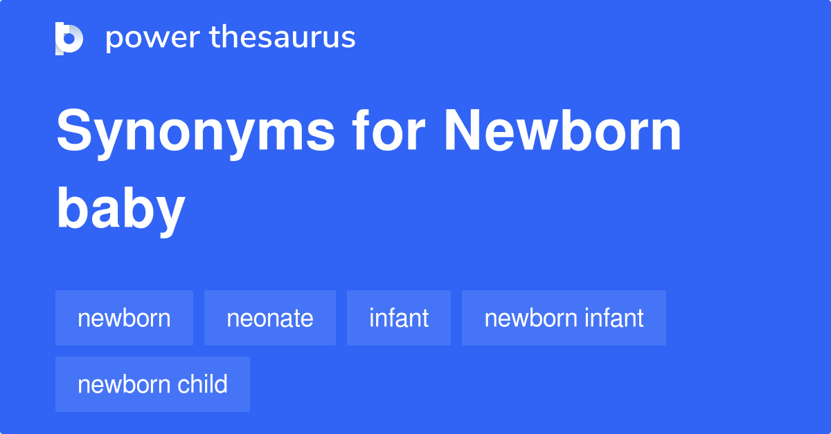 newborn-baby-synonyms-90-words-and-phrases-for-newborn-baby