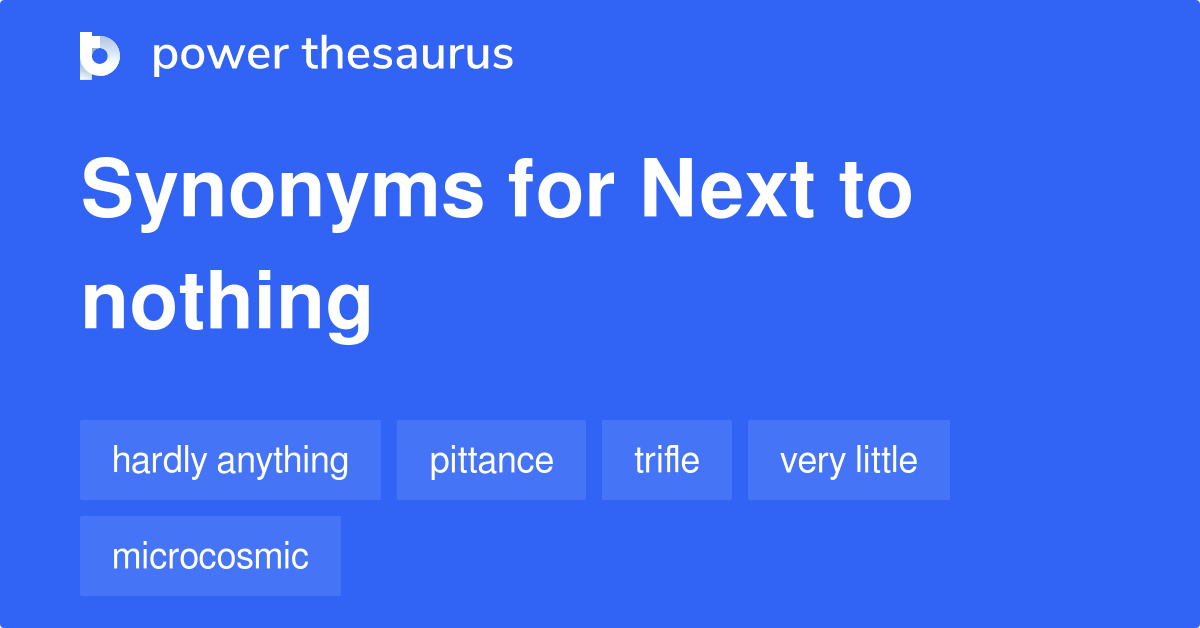 next-to-nothing-synonyms-160-words-and-phrases-for-next-to-nothing