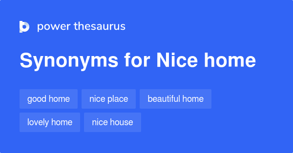 nice-home-synonyms-107-words-and-phrases-for-nice-home