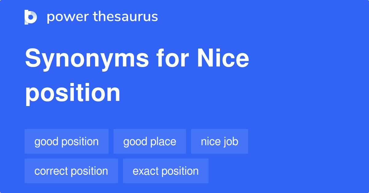 nice-position-synonyms-36-words-and-phrases-for-nice-position