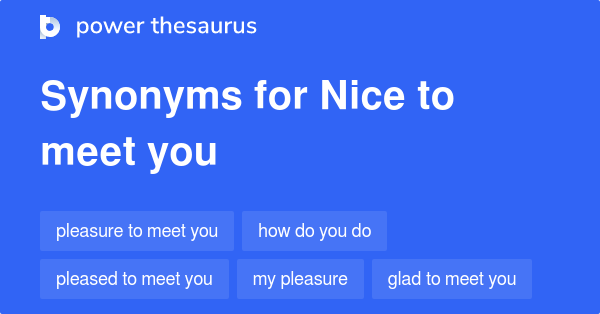 10-synonyms-for-nice-to-meet-you-related-to-politeness