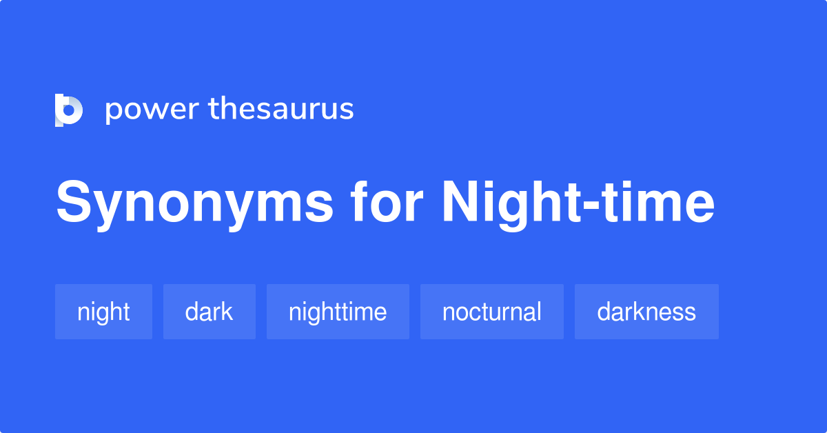 night-time-synonyms-52-words-and-phrases-for-night-time