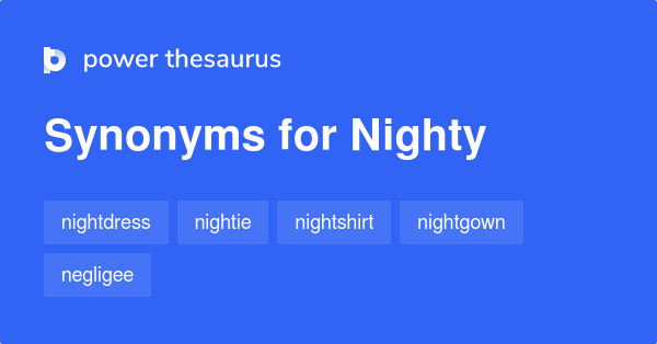Another word for NIGHTIE > Synonyms & Antonyms