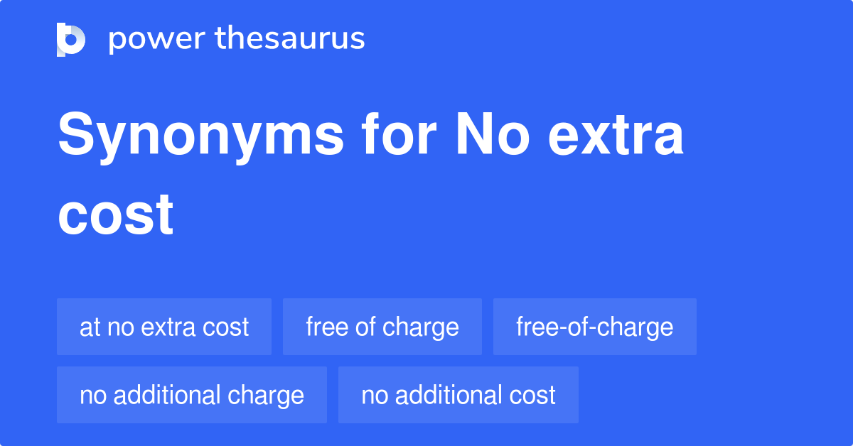 no-extra-cost-synonyms-33-words-and-phrases-for-no-extra-cost