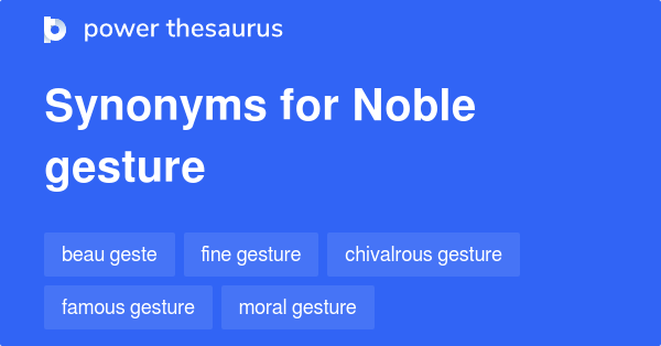 noble-gesture-synonyms-47-words-and-phrases-for-noble-gesture