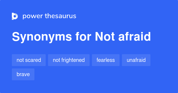 What Is A Word For Not Afraid