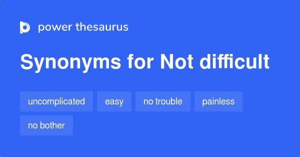 Not Difficult Synonyms