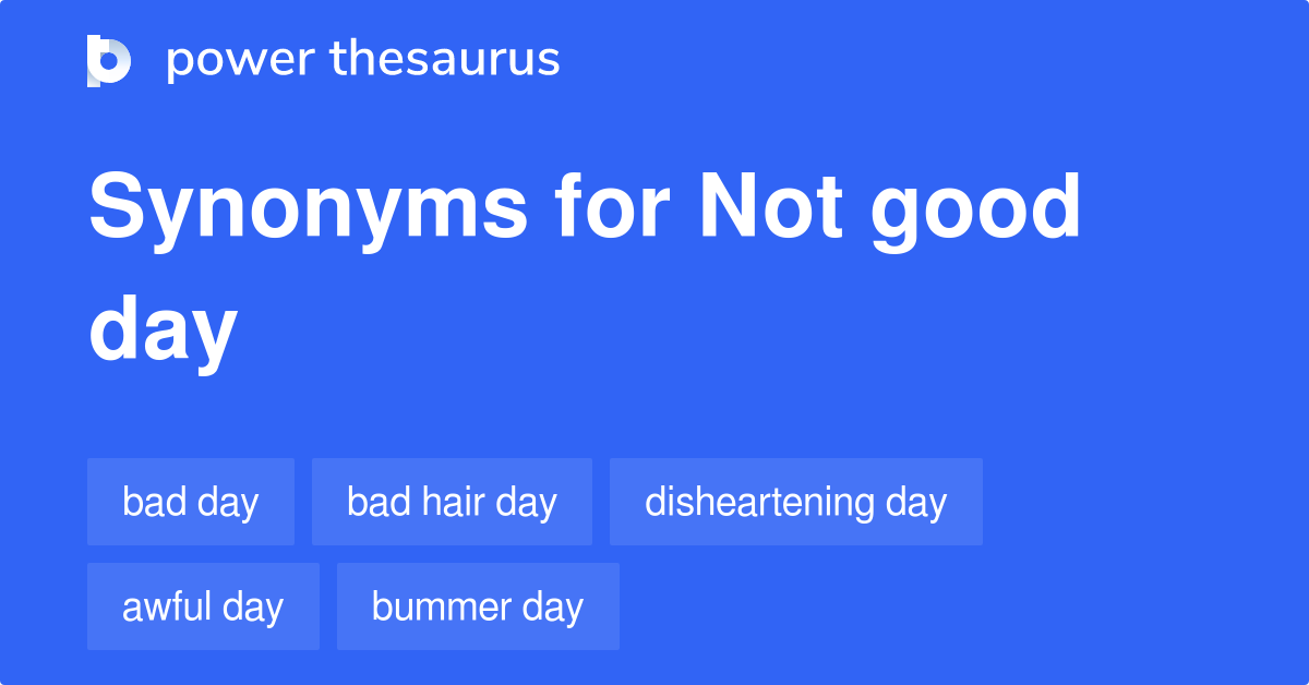 Had A Good Day Synonyms