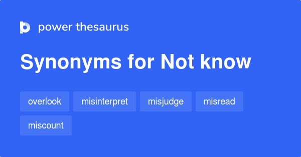 not-know-synonyms-261-words-and-phrases-for-not-know