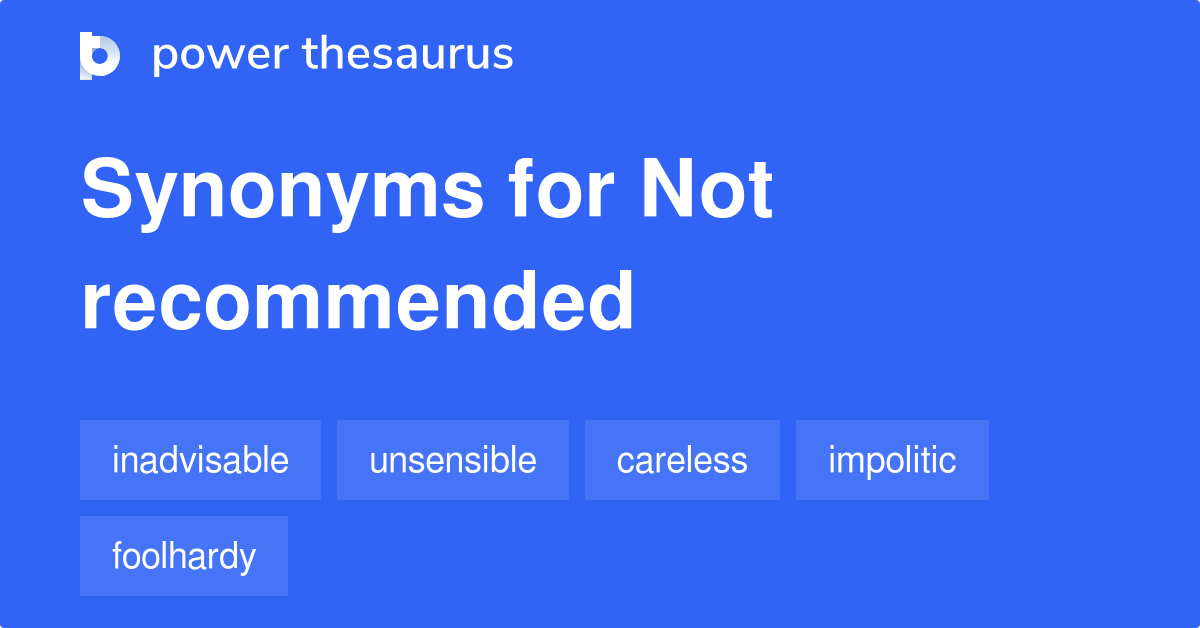 not-recommended-synonyms-190-words-and-phrases-for-not-recommended