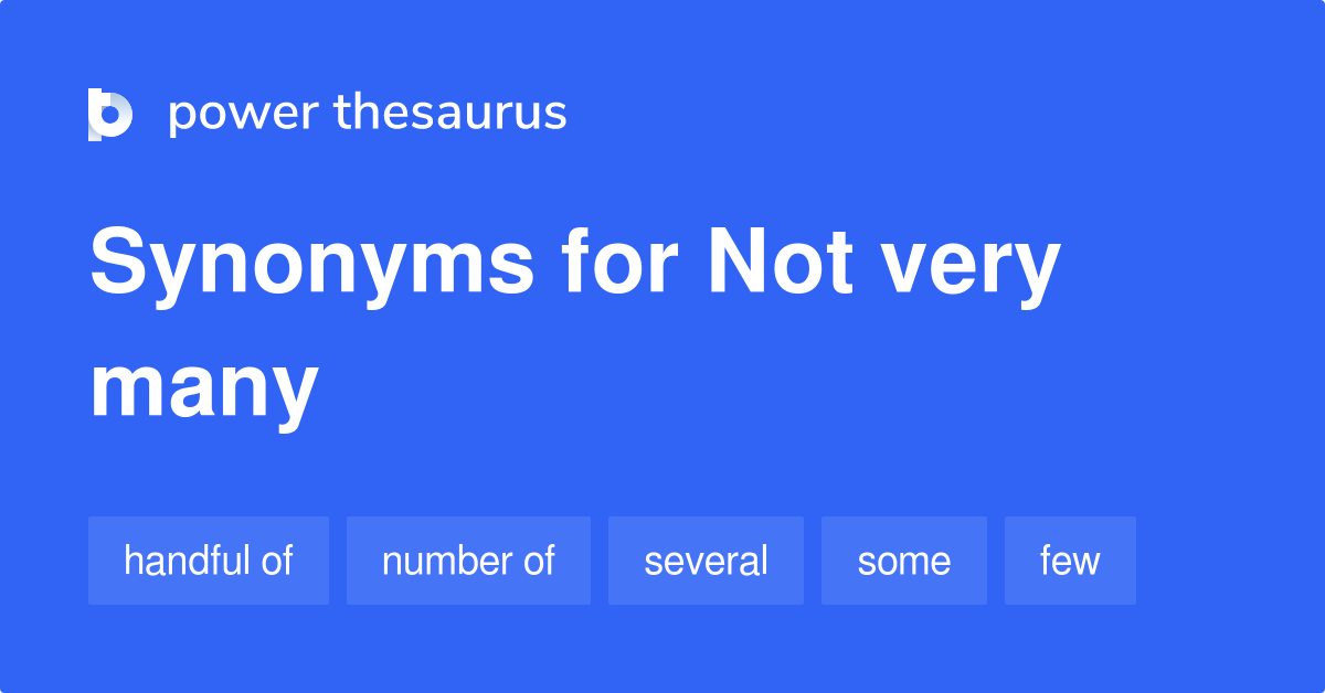 not-very-many-synonyms-23-words-and-phrases-for-not-very-many