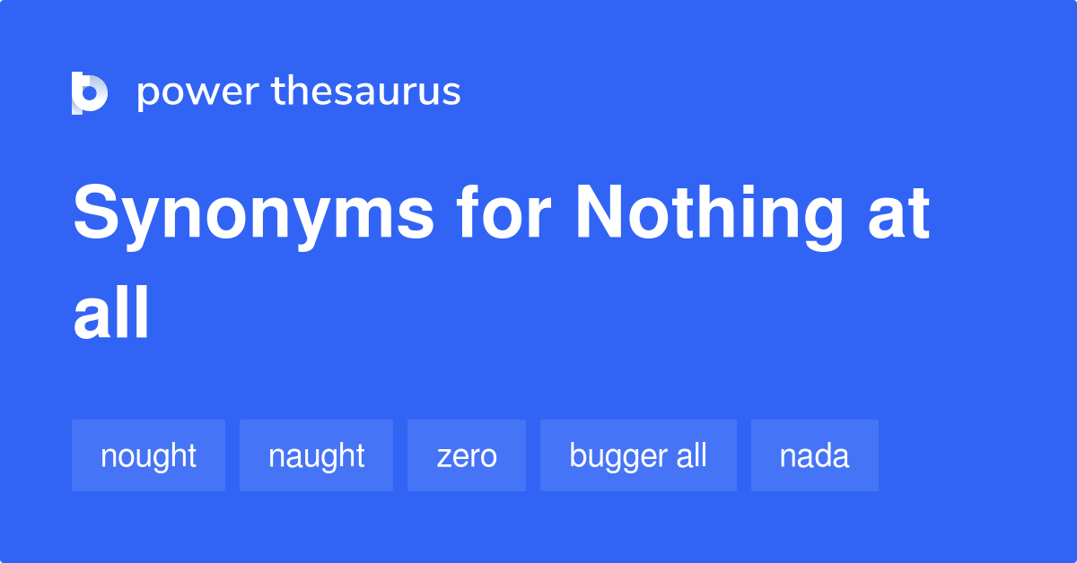 nothing-at-all-synonyms-92-words-and-phrases-for-nothing-at-all