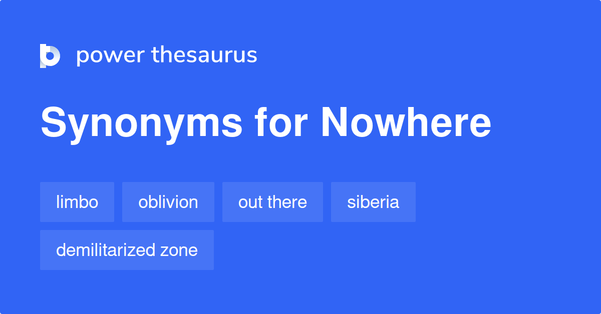 nowhere-synonyms-586-words-and-phrases-for-nowhere