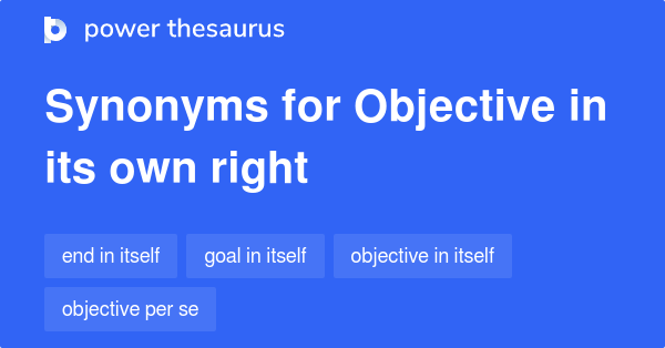 objective-in-its-own-right-synonyms-14-words-and-phrases-for