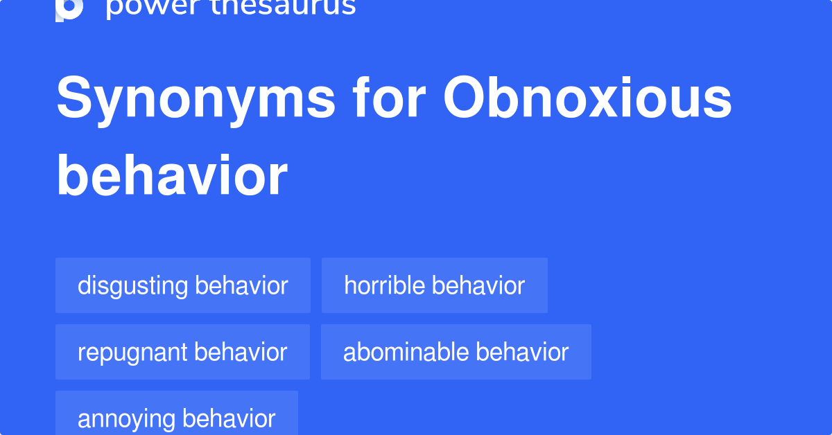 obnoxious-behavior-synonyms-29-words-and-phrases-for-obnoxious-behavior