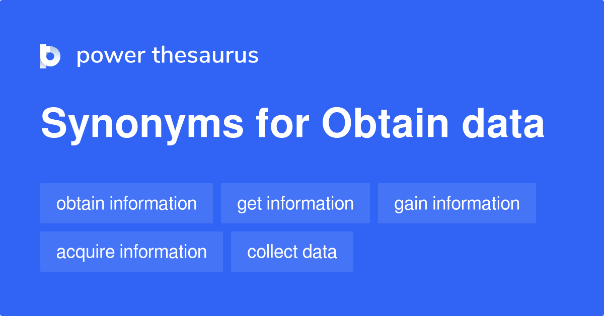 obtain-data-synonyms-426-words-and-phrases-for-obtain-data