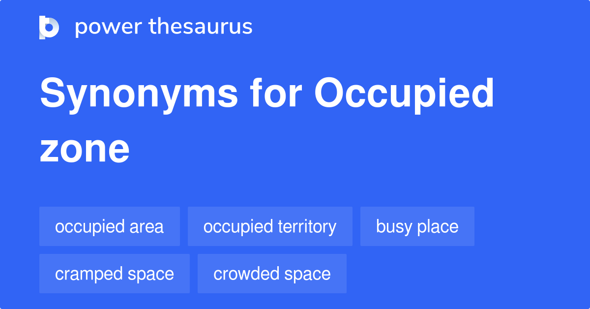 occupied-zone-synonyms-95-words-and-phrases-for-occupied-zone