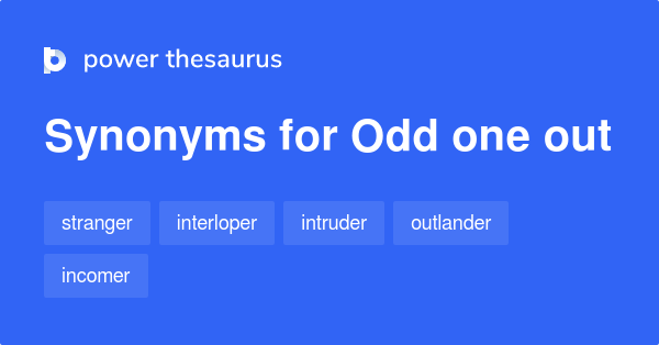 odd-one-out-synonyms-94-words-and-phrases-for-odd-one-out