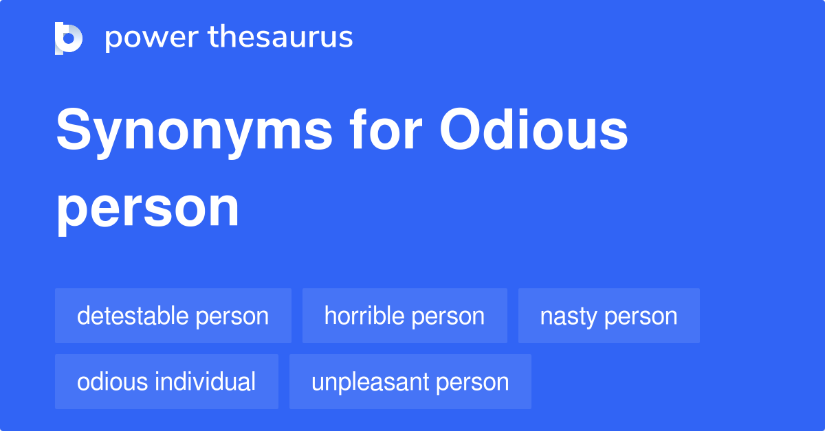 odious-person-synonyms-93-words-and-phrases-for-odious-person