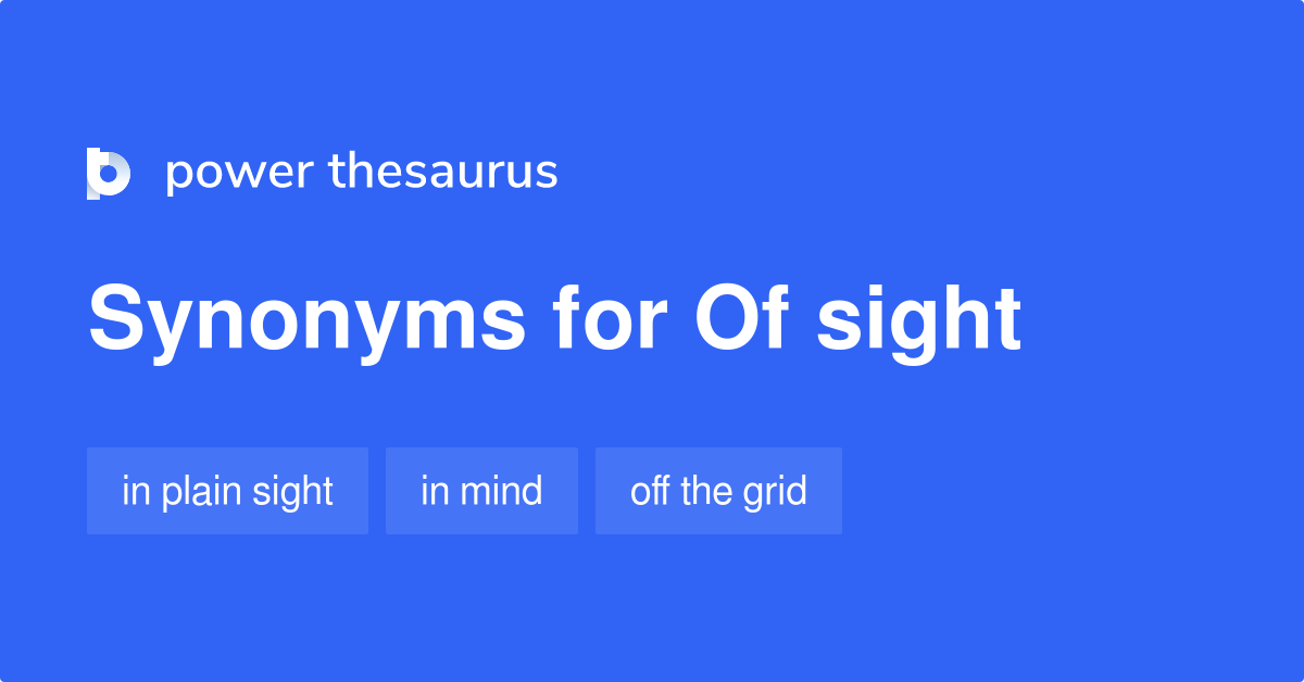 of-sight-synonyms-8-words-and-phrases-for-of-sight