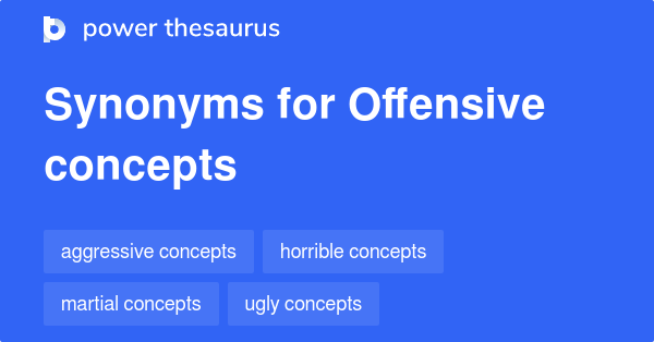 What Is The Synonyms Of Offensive