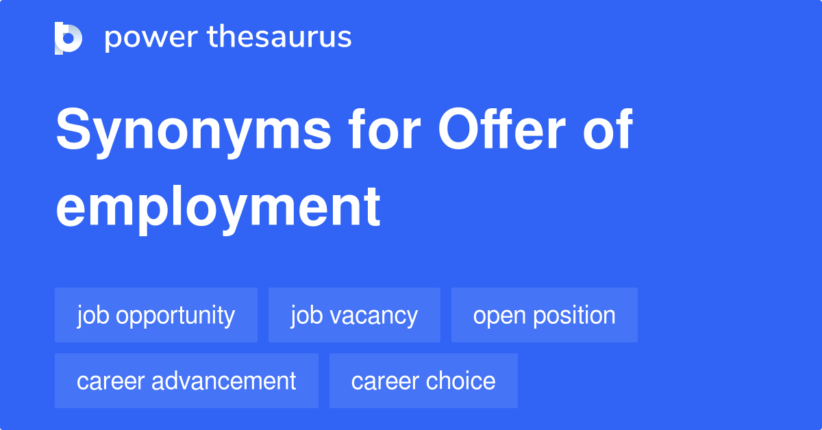 offer-of-employment-synonyms-58-words-and-phrases-for-offer-of-employment