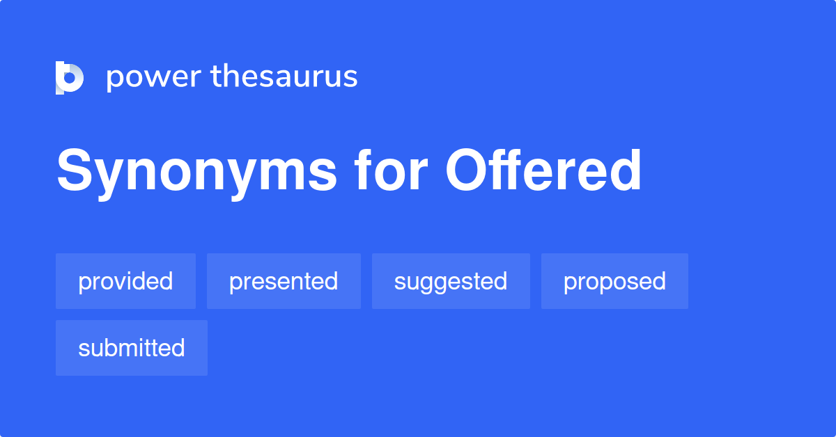 synonyms of offered