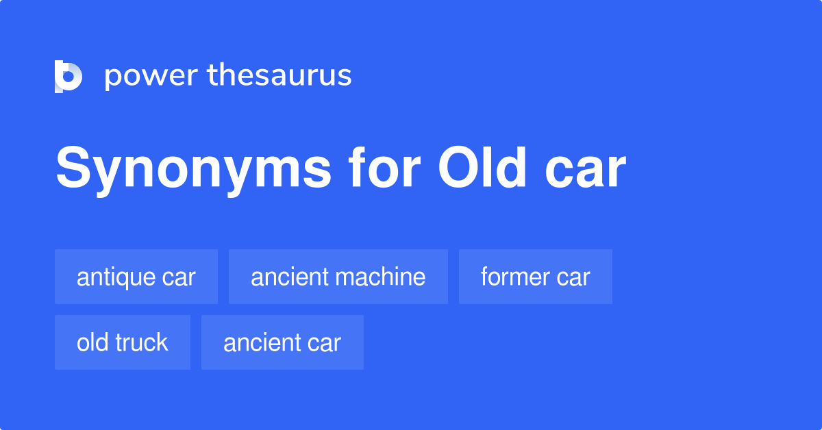 old-car-synonyms-107-words-and-phrases-for-old-car