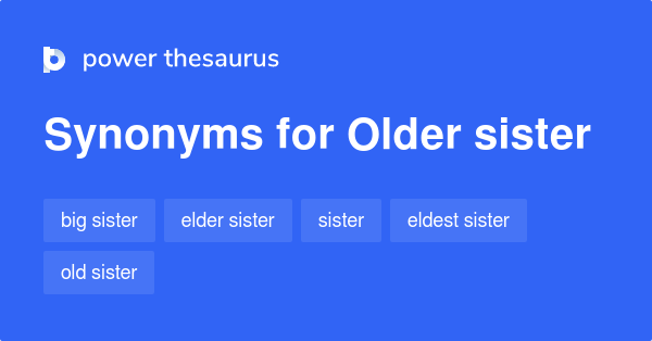 older-sister-synonyms-123-words-and-phrases-for-older-sister