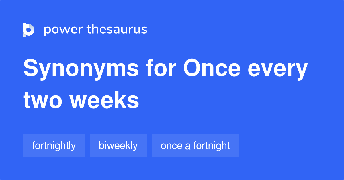 What Is The Synonyms Of Two Weeks