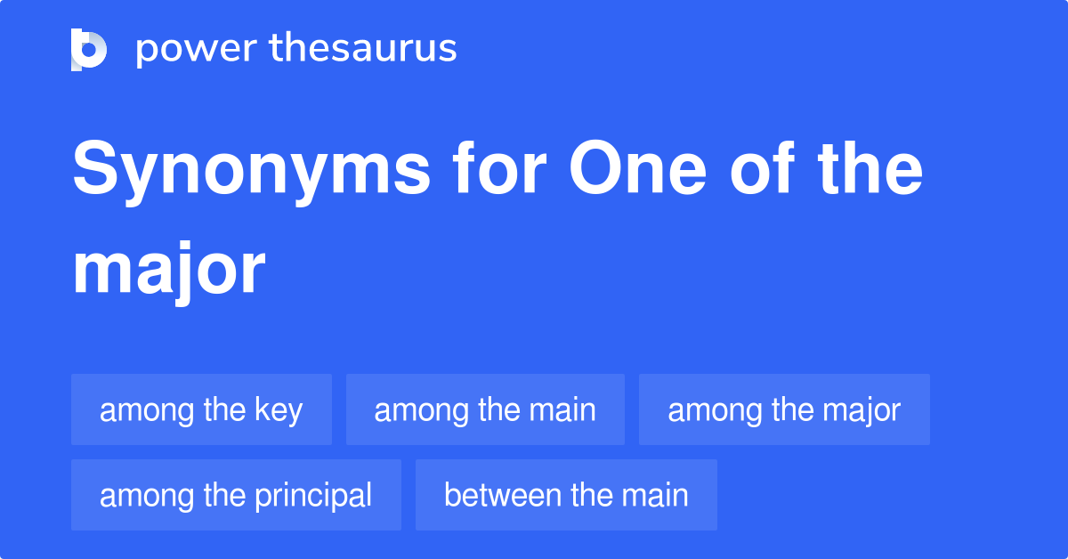 one-of-the-major-synonyms-74-words-and-phrases-for-one-of-the-major