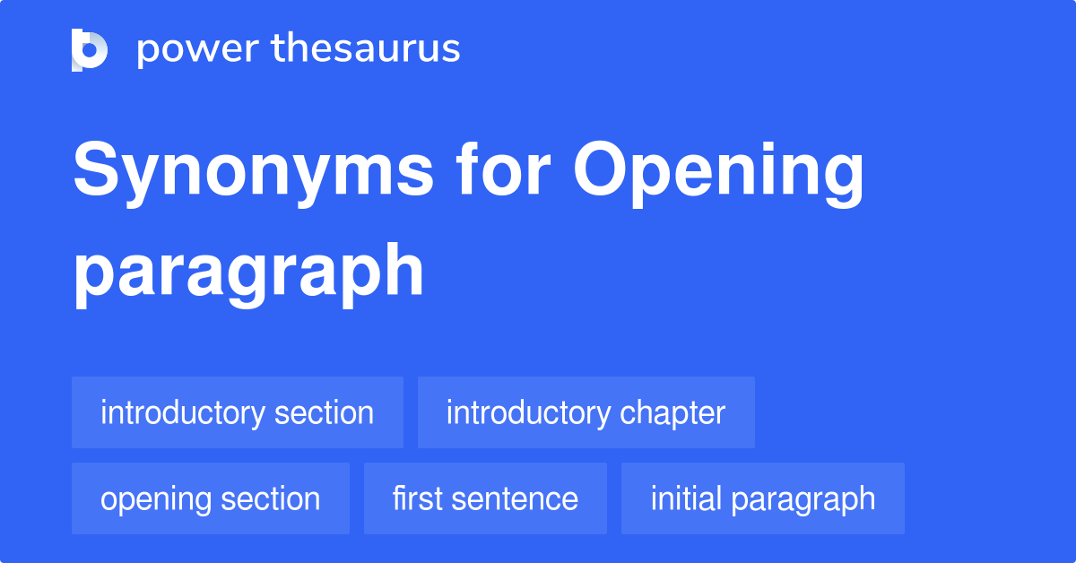 Opening Paragraph Synonyms 271 Words And Phrases For Opening Paragraph