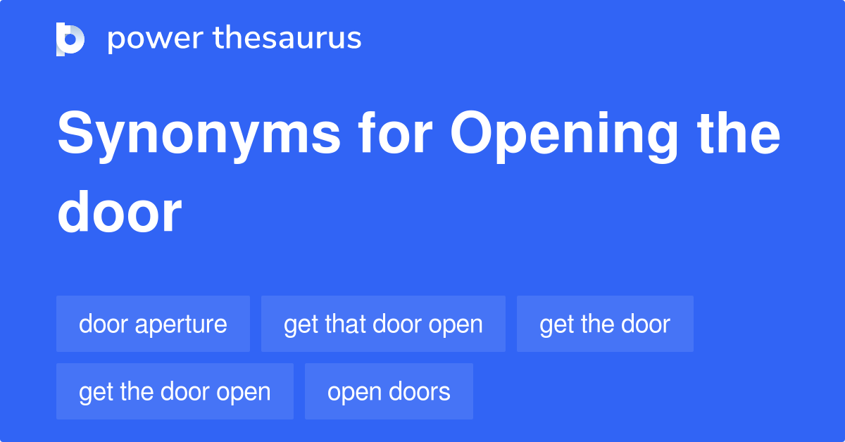 opening-the-door-synonyms-119-words-and-phrases-for-opening-the-door