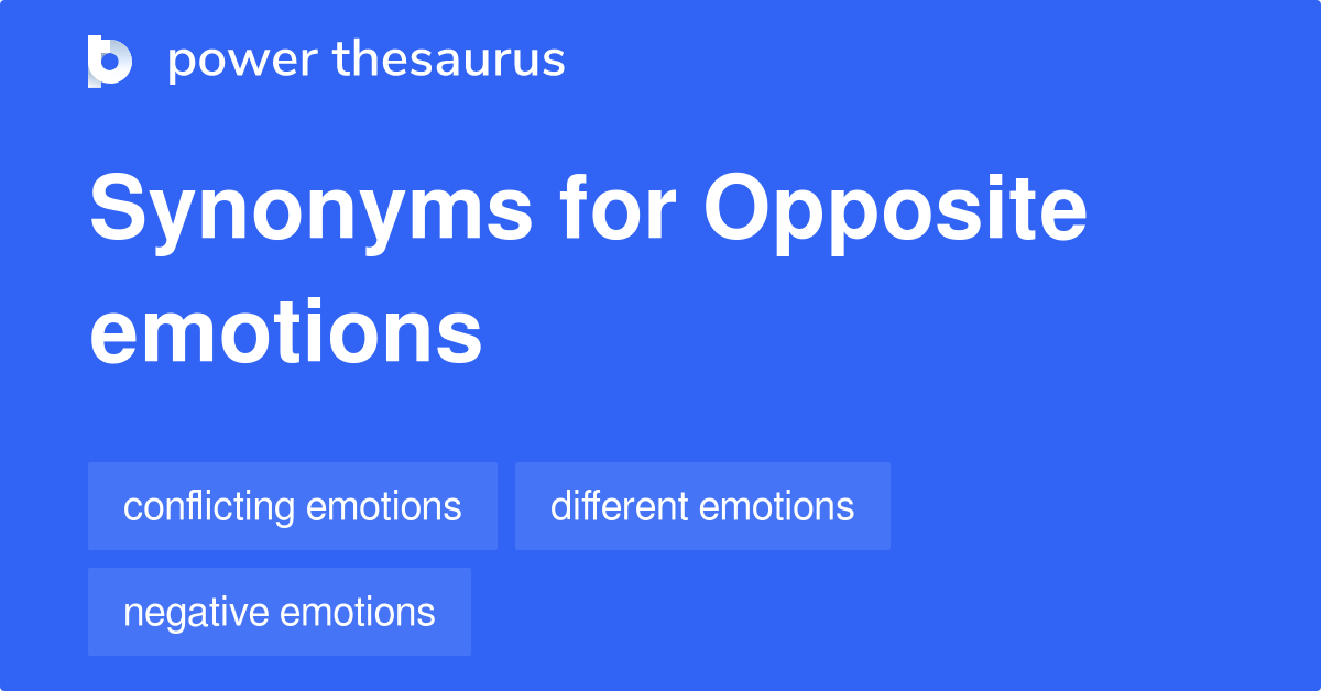 list of emotions and their opposites