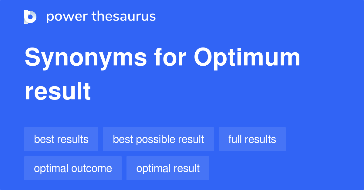 optimum-result-synonyms-28-words-and-phrases-for-optimum-result