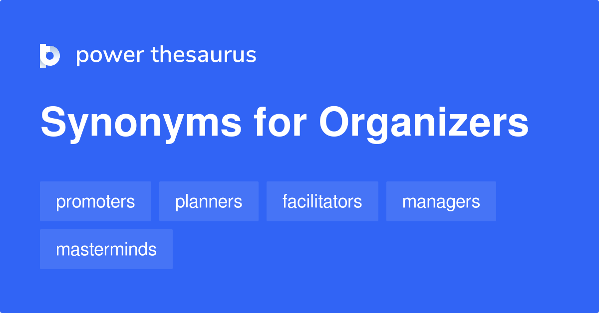 organizers-synonyms-156-words-and-phrases-for-organizers