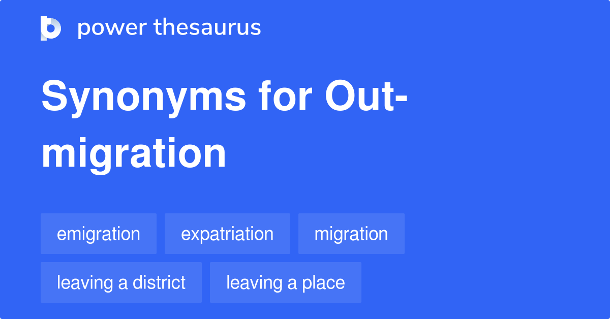 out-migration-synonyms-62-words-and-phrases-for-out-migration