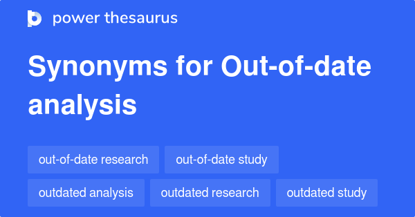 out-of-date-analysis-synonyms-36-words-and-phrases-for-out-of-date