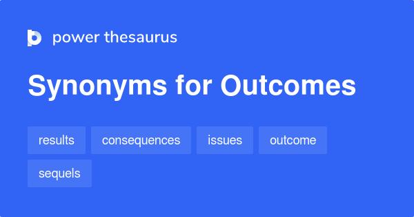 outcomes-synonyms-470-words-and-phrases-for-outcomes