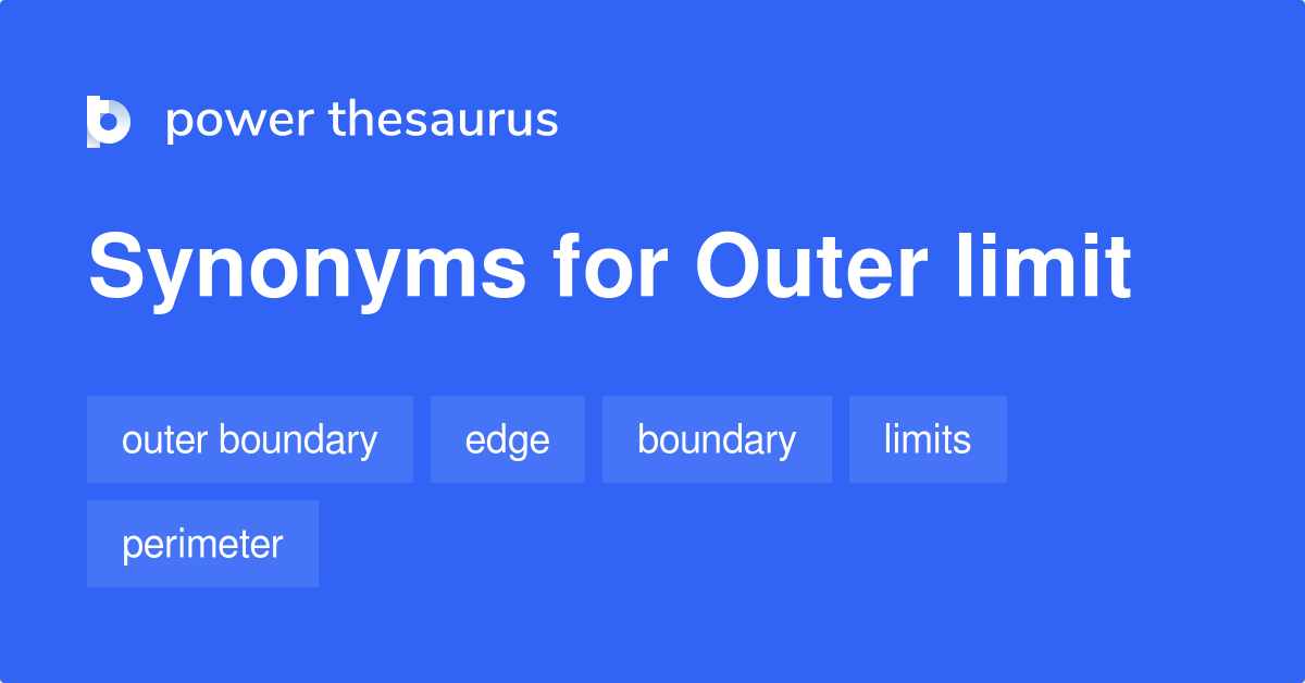 outer-limit-synonyms-141-words-and-phrases-for-outer-limit