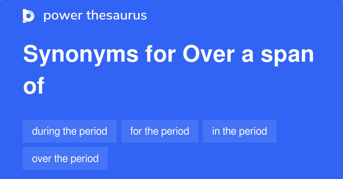 Synonyms Of Life Span In English