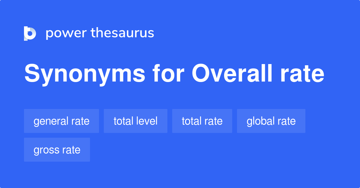 overall-rate-synonyms-61-words-and-phrases-for-overall-rate